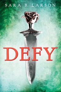 Cover of Defy by Sara B. Larson