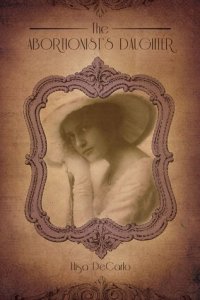 the-abortionists-daughter-DeCarlo-cover