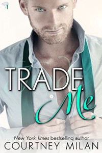 Cover of Trade Me by Courtney Milan
