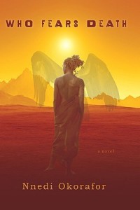 Nnedi Okorafor's Who Fears Death