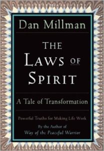 The Laws of Spirit: A Tale of Transformation by Dan Millman