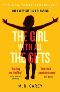 The Girl With All the Gifts by M.R. Carey
