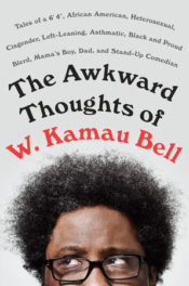 Awkward Thoughts of W. Kamau Bell