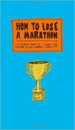 How to Lose a Marathon, by Joel Cohen