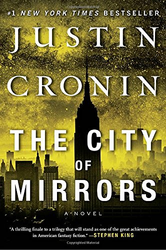 The City of Mirrors by Justin Cronin