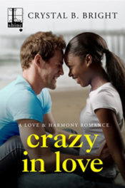 Crazy in Love by Crystal B Bright
