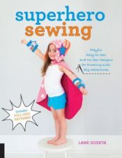 Superhero Sewing by Lane Huerta