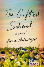 The Gifted School, by Bruce Holsinger