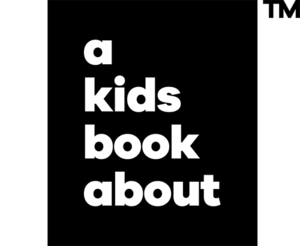 a kids book about (white text on black background)