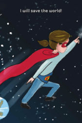 Illustration of a brown-haired girl flying through space saying "I Will Save The World!"