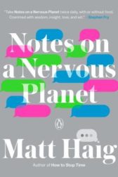 Notes on a Nervous Planet
