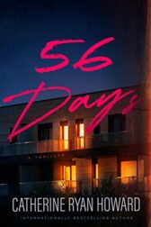 Cover of novel 56 days. An apartment building at night, with the windows lit up, and the title "56 Days" in a red cursive font splashed over it