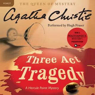 Three Act Tragedy - Poirot #11 - Agatha Christie