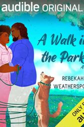 A Walk in the Park by Rebekah Weatherspoon