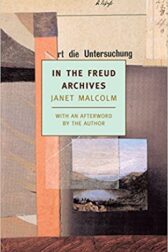 book cover of in the freud archives by janet malcolm