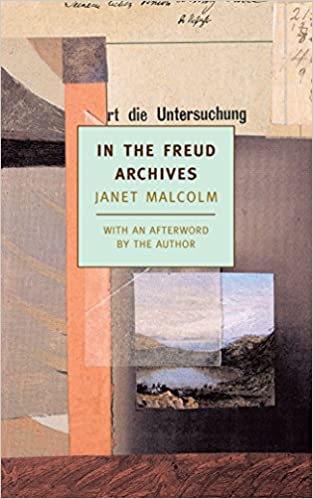 book cover of in the freud archives by janet malcolm