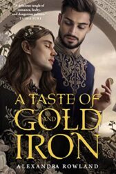 A Taste of Gold and Iron