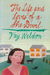 Cover of first edition of The Life and Loves of a She-Devil by Fay Weldon