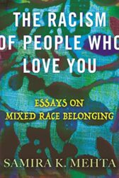 Cover of The Racism of People Who Love You
