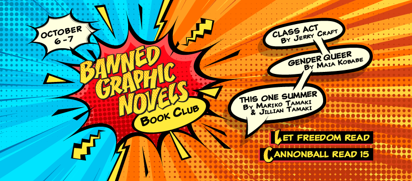 Banned Graphic Novels Book Club October 6-7, 2023