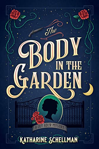 Cover for The Body In the Garden by Katherine Schellman