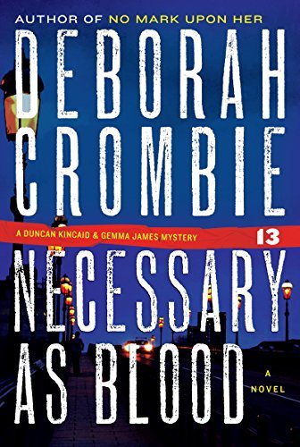 Cover for the book Necessary As Blood by Deborah Crombie