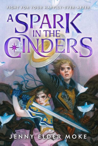 Cover for the book A Spark in the Cinders by Jenny Elder Moke