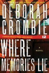 Cover for Where Memories Lie by Deborah Crombie