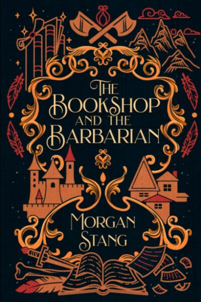 Cover for the book The Bookshop and the Barbarian by Morgan Stang