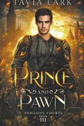 Cover for the book Prince and Pawn by Tavia Lark