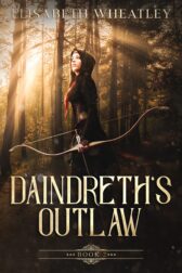Cover for the book Daindreth's Outlaw by Elisabeth Wheatley