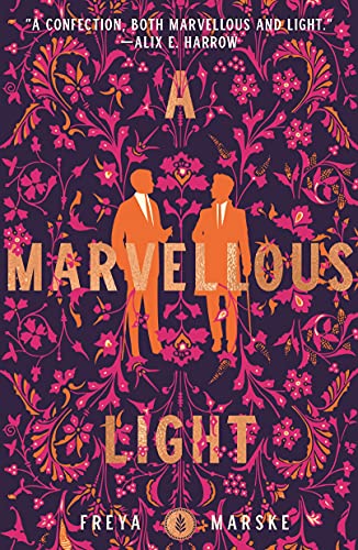 Cover for the book A Marvellous Light by Freya Marske