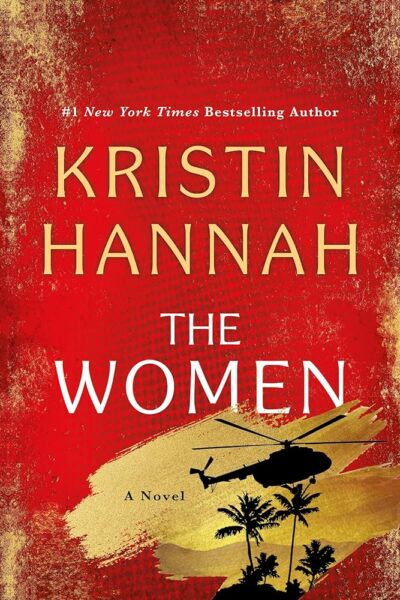 Cover of Kristin Hannah’s The Women. Mostly red with a gold splash with the outline of palm trees and a helicopter above it