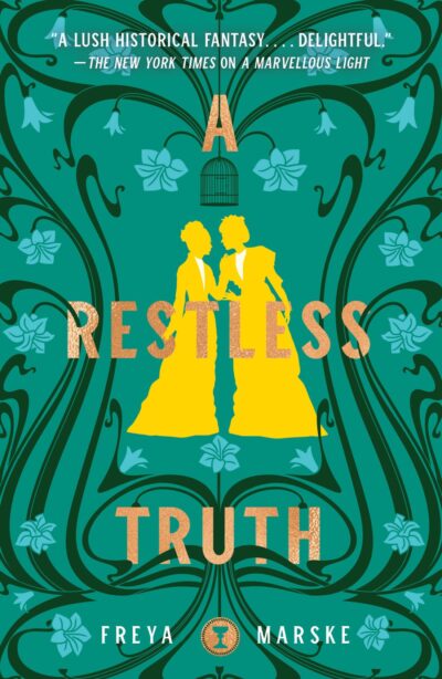 cover for the book A Restless Truth by Freya Marske