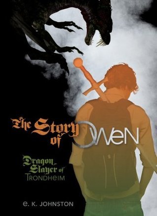 Cover for the book The Story of Owen by E. K. Johnston