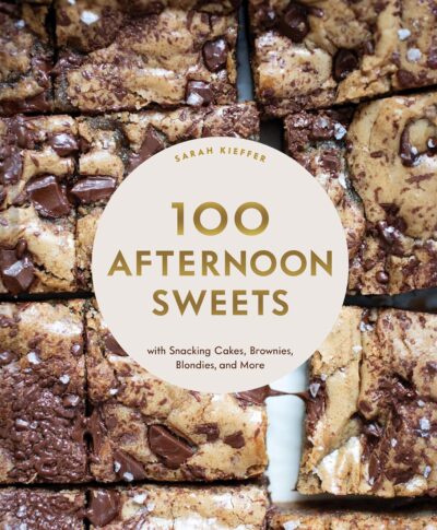 Cover of Sarah Kieffer's 100 Afternoon Sweets