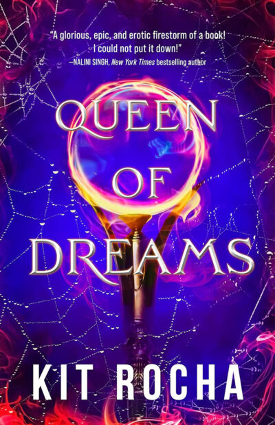 Cover of Kit Rocha’s Queen of Dreams