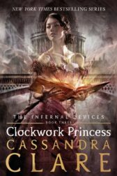 cover for the book Clockwork Princess by Cassandra Clare