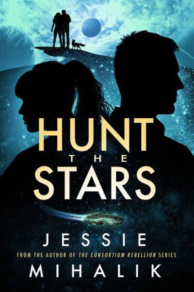 Cover for the book Hunt the Stars by Jessie Mihalik