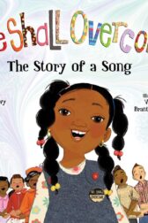 "We Shall Overcome" by Debbie Levy