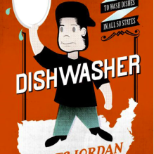 Cover of Dishwasher: One Man's Quest to Wash Dishes in All Fifty States. Comic drawing of man standing on map of United States, holding a plate up.