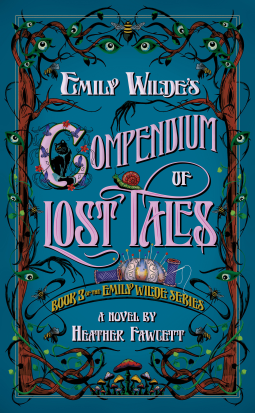 Cover of Heather Fawcett’s Emily Wilde’s Compendium of Lost Tales.