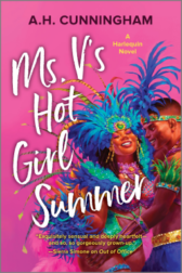 Cover of A. H. Cunningham’s Ms. V’s Hot Girl Summer. It shows a curvy Black woman and a Black man in Carnival dress dancing