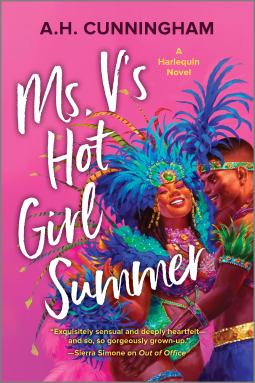 Cover of A. H. Cunningham’s Ms. V’s Hot Girl Summer. It shows a curvy Black woman and a Black man in Carnival dress dancing