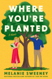 Cover of Melanie Sweeney’s Where You’re Planted