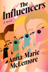 Cover of The Influencers by Anna-Marie McLemore