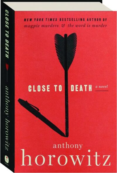 Cover of Close to Death by Anthony Horowitz. A black arrow casting the shadow of a pen on a red background.