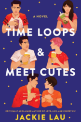 Cover of Jackie Lau’s Time Loops and Meet Cutes