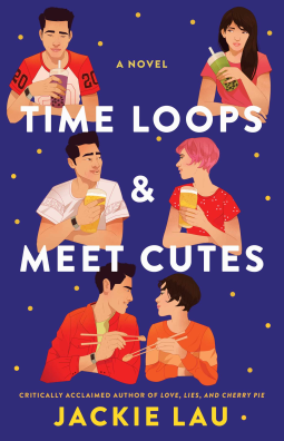 Cover of Jackie Lau’s Time Loops and Meet Cutes