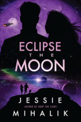 Cover of the book Eclipse the Moon by Jessie Mihalik